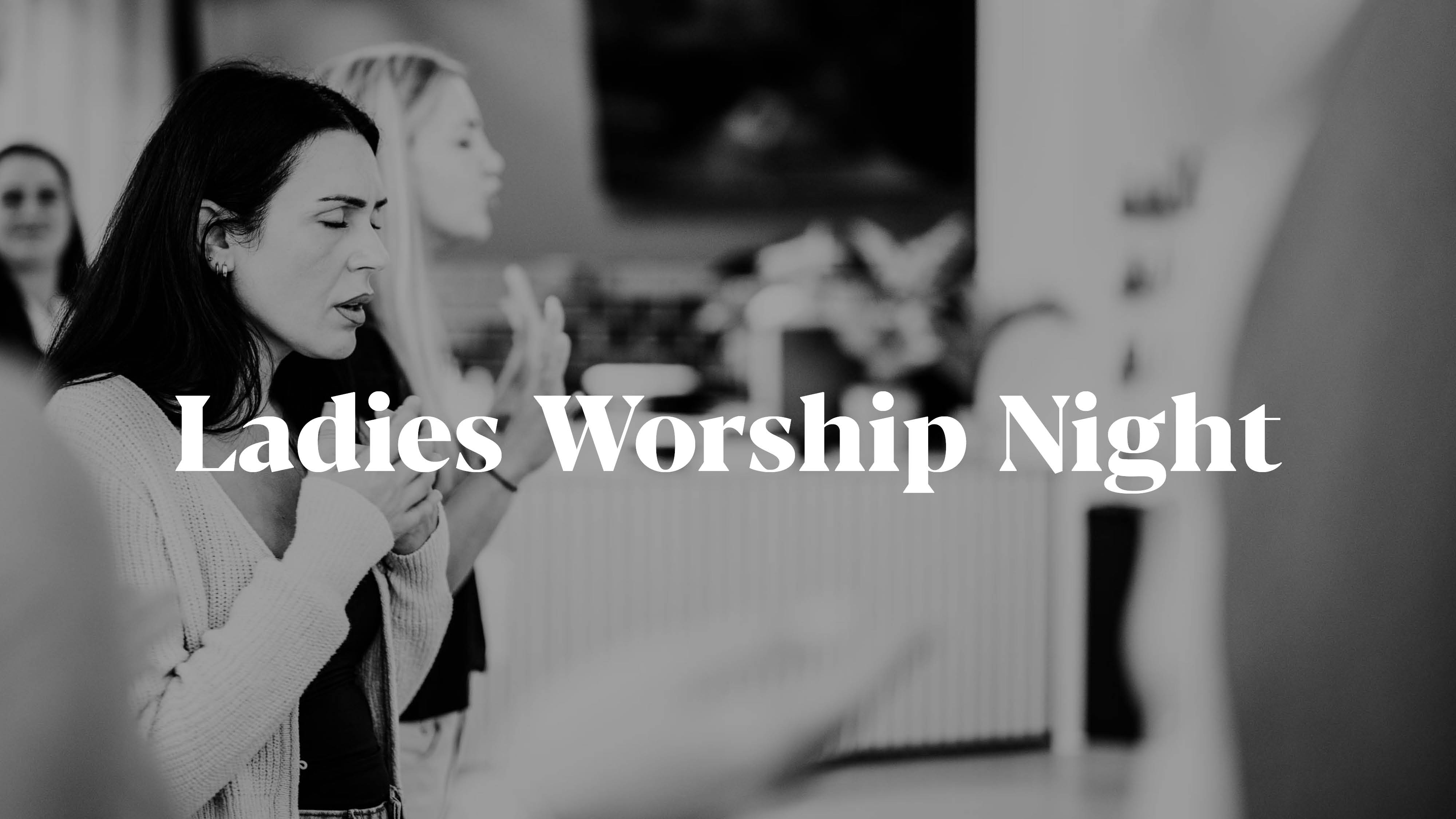 Ladies Worship Abend